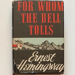 For Whom the Bell Tolls by Ernest Hemingway - 1940 Original HC DJ